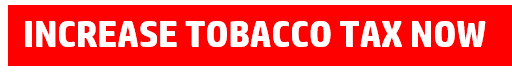 increase tobacco tax now