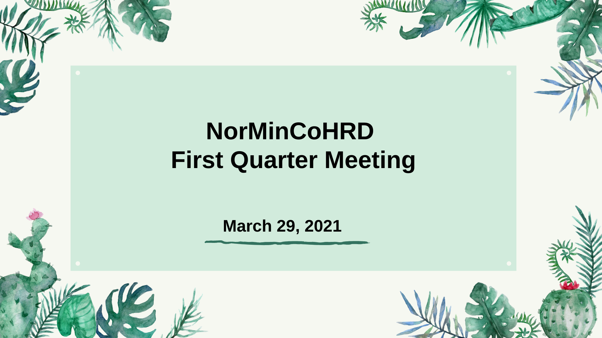 normincohrd first quarter meeting 2021